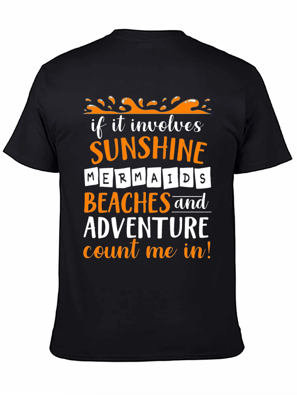 Sunshine Mermaids Beaches Adventure T-Shirt