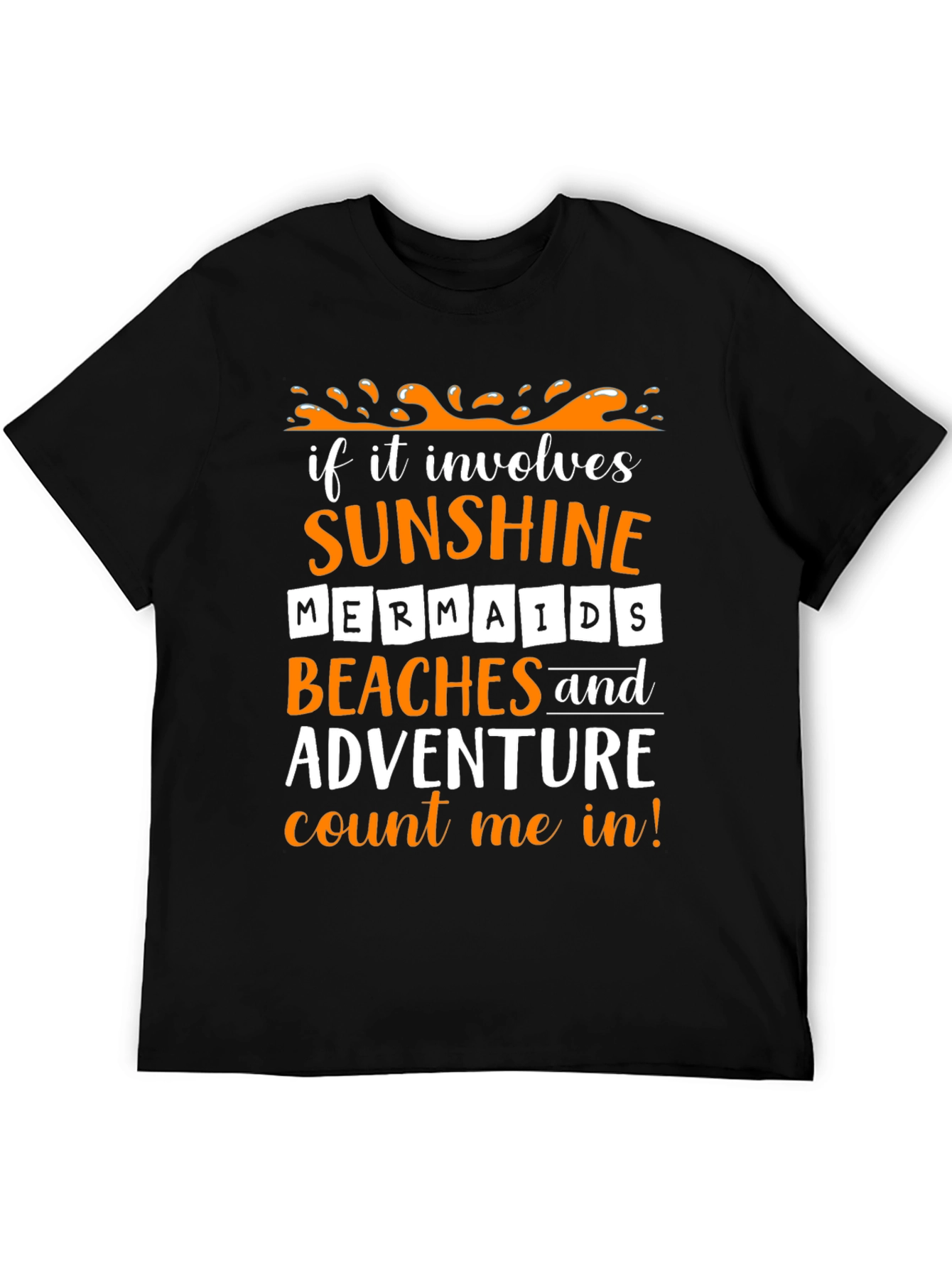 Sunshine Mermaids Beaches Adventure T-Shirt