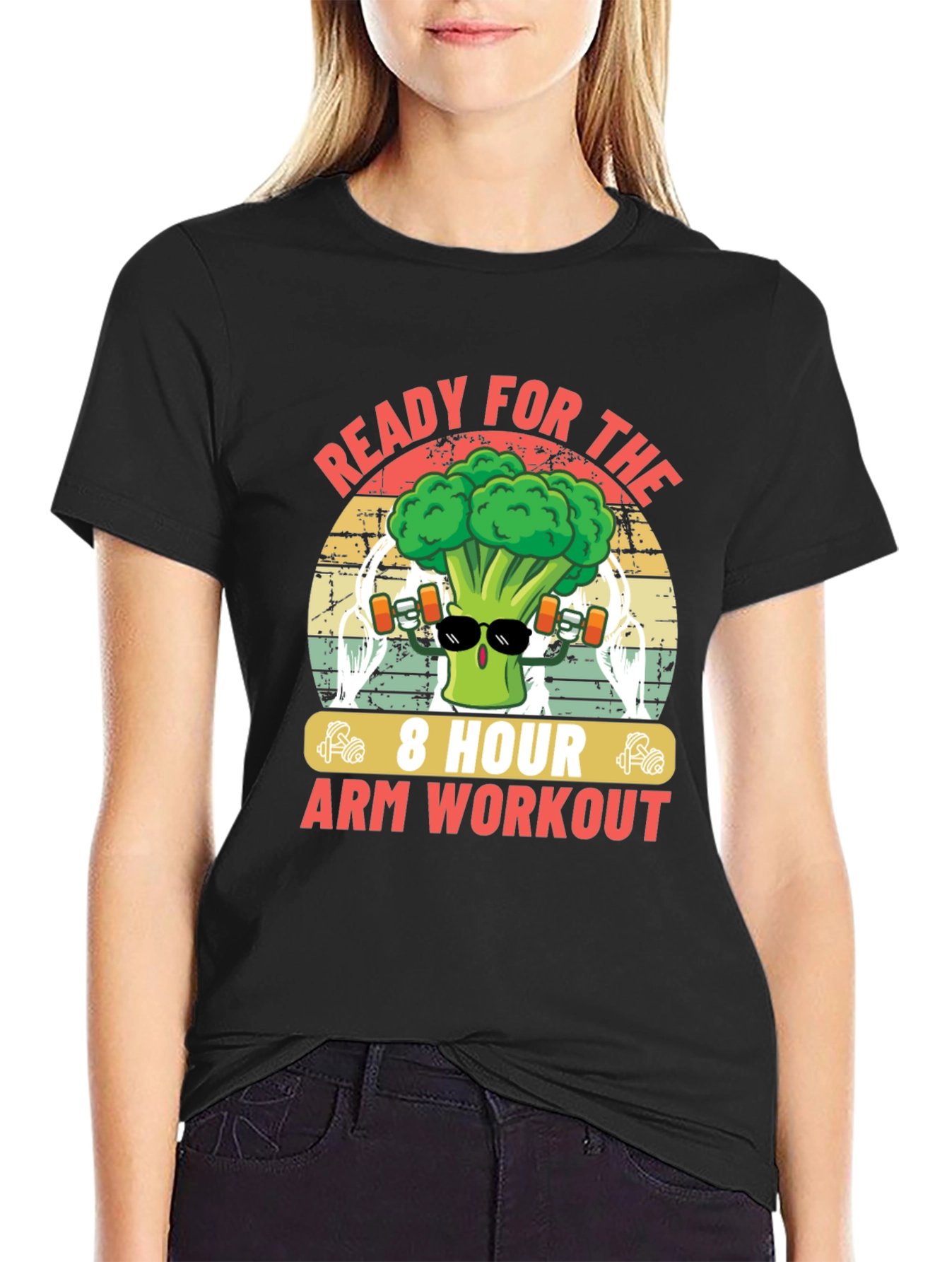 Ready for the 8 Hour Arm Workout Broccoli T-Shirt