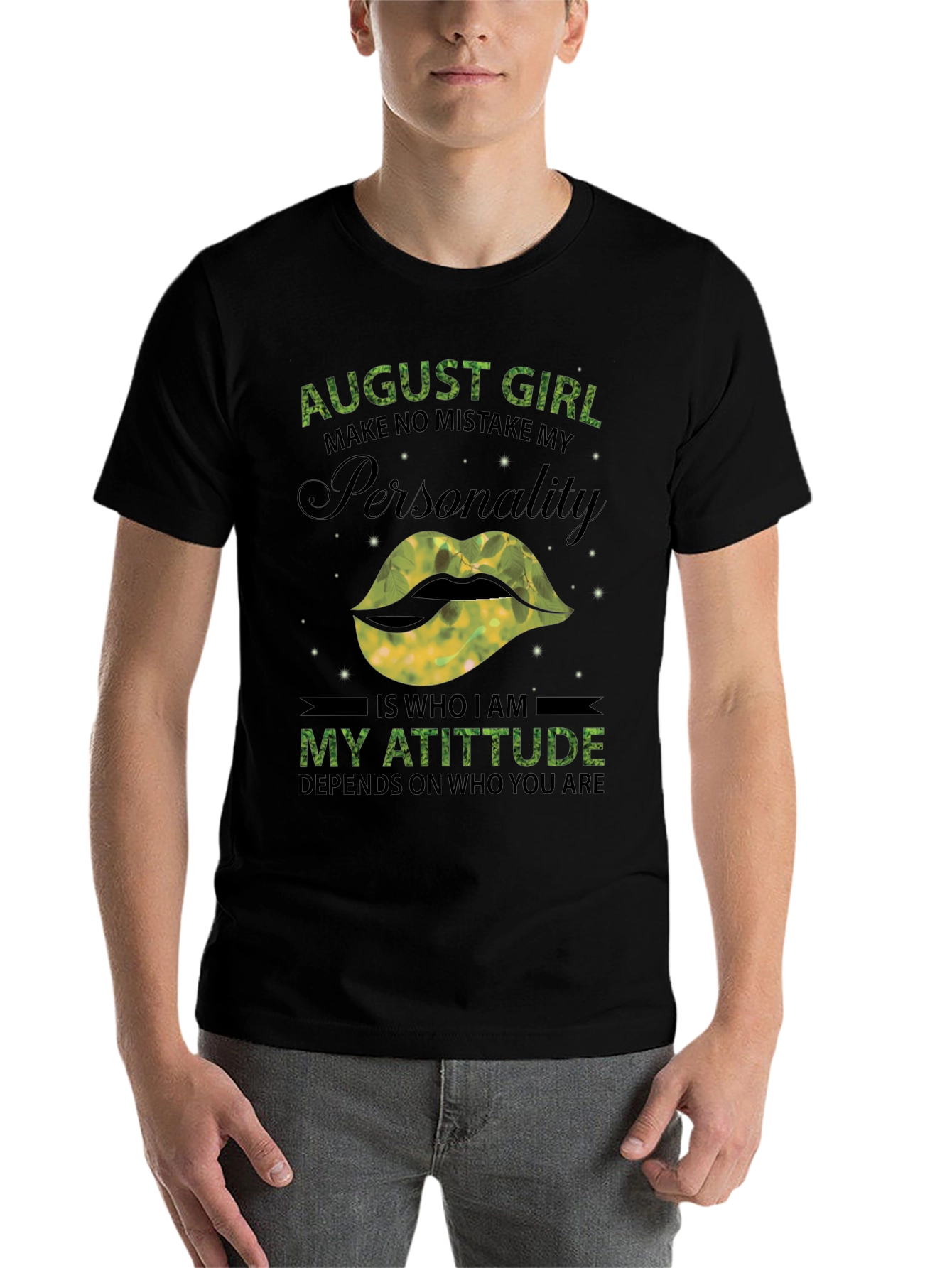 August Girl Personality T-Shirt - Limited Edition