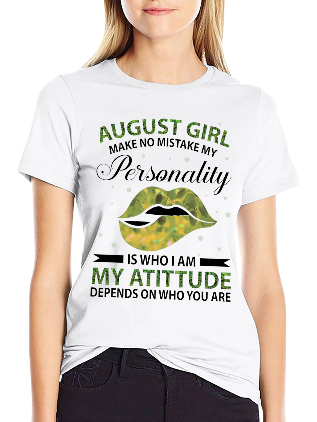 August Girl Personality T-Shirt - Limited Edition