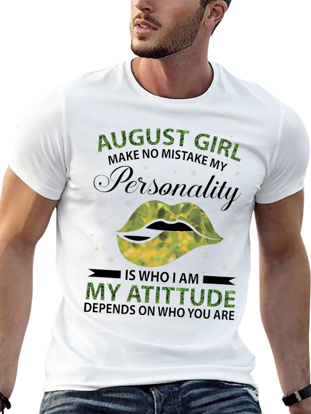 August Girl Personality T-Shirt - Limited Edition
