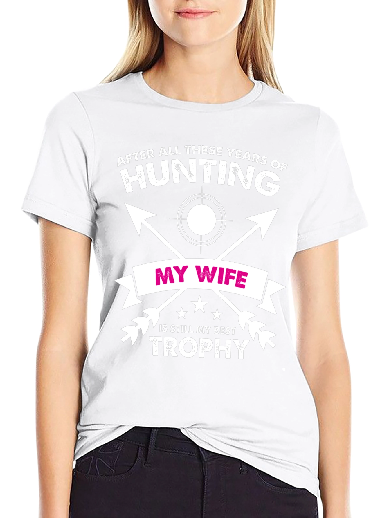 Hunting T-Shirt - My Wife My Best Trophy