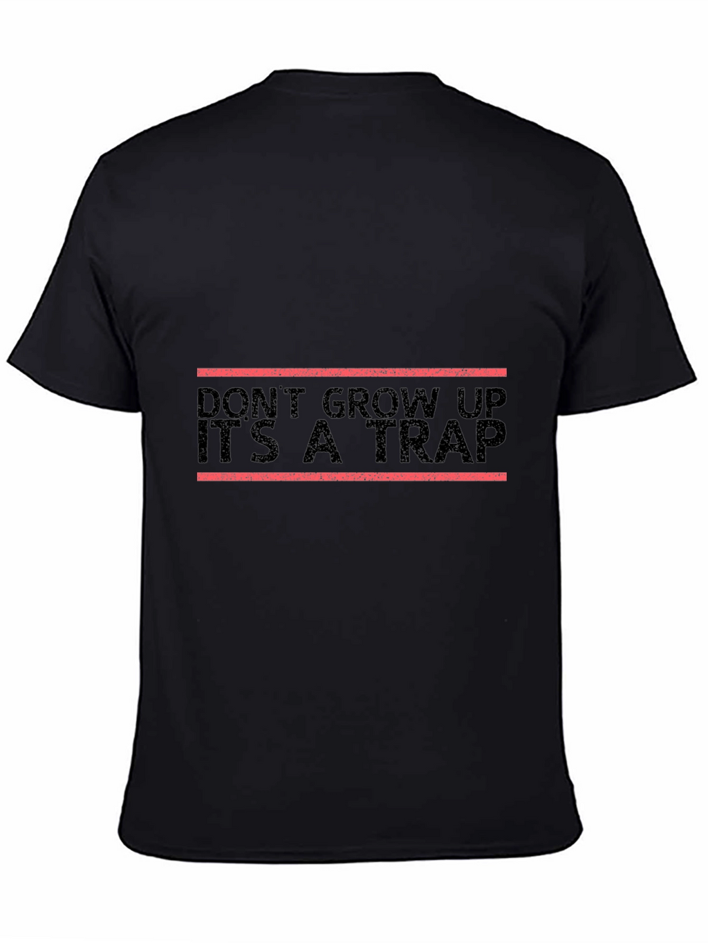 Dont Grow Up Its a Trap T-Shirt