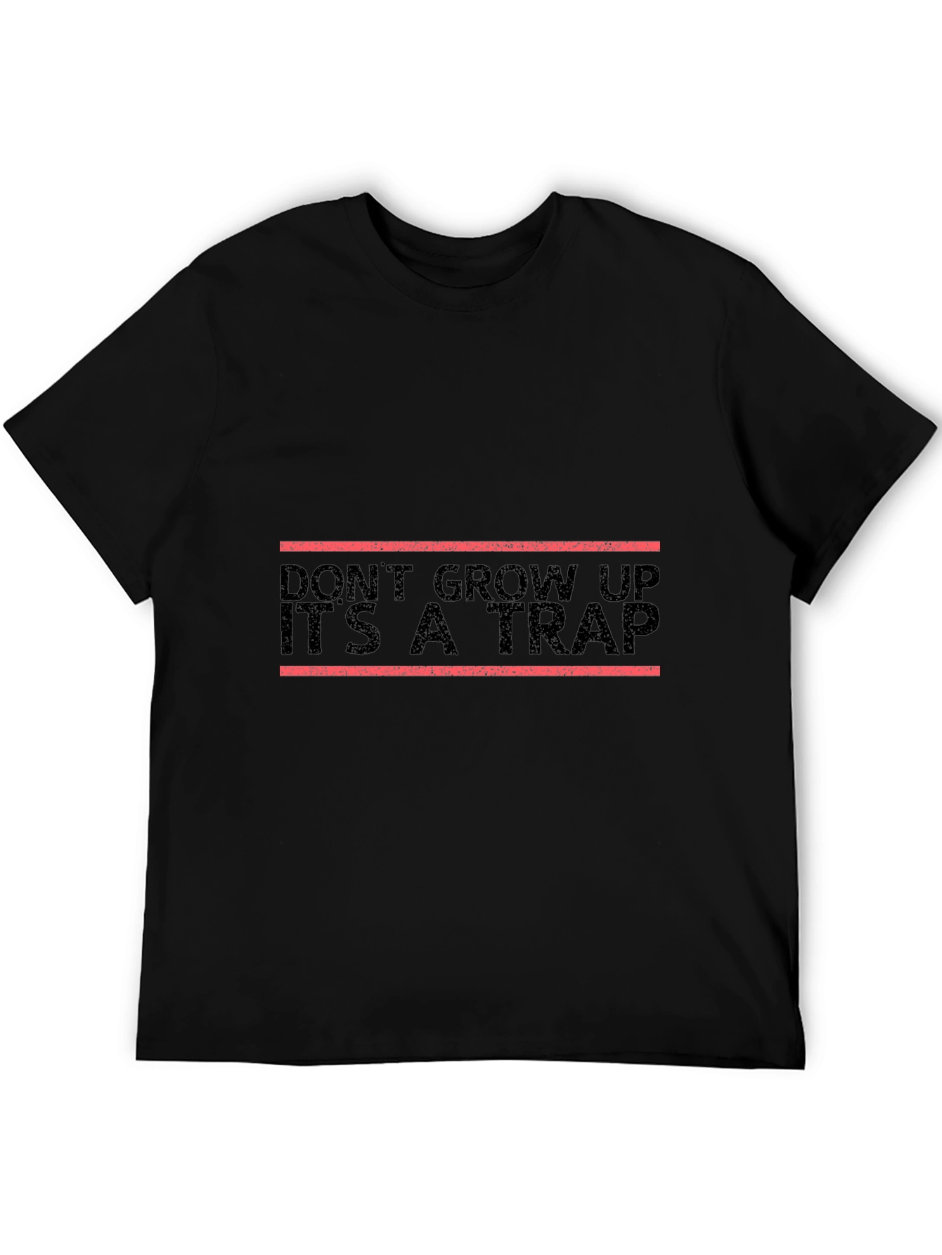 Dont Grow Up Its a Trap T-Shirt