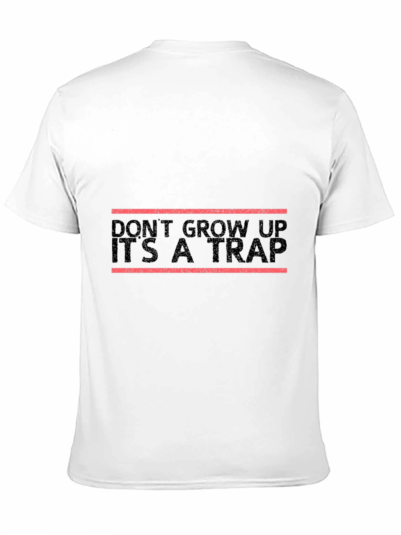 Dont Grow Up Its a Trap T-Shirt