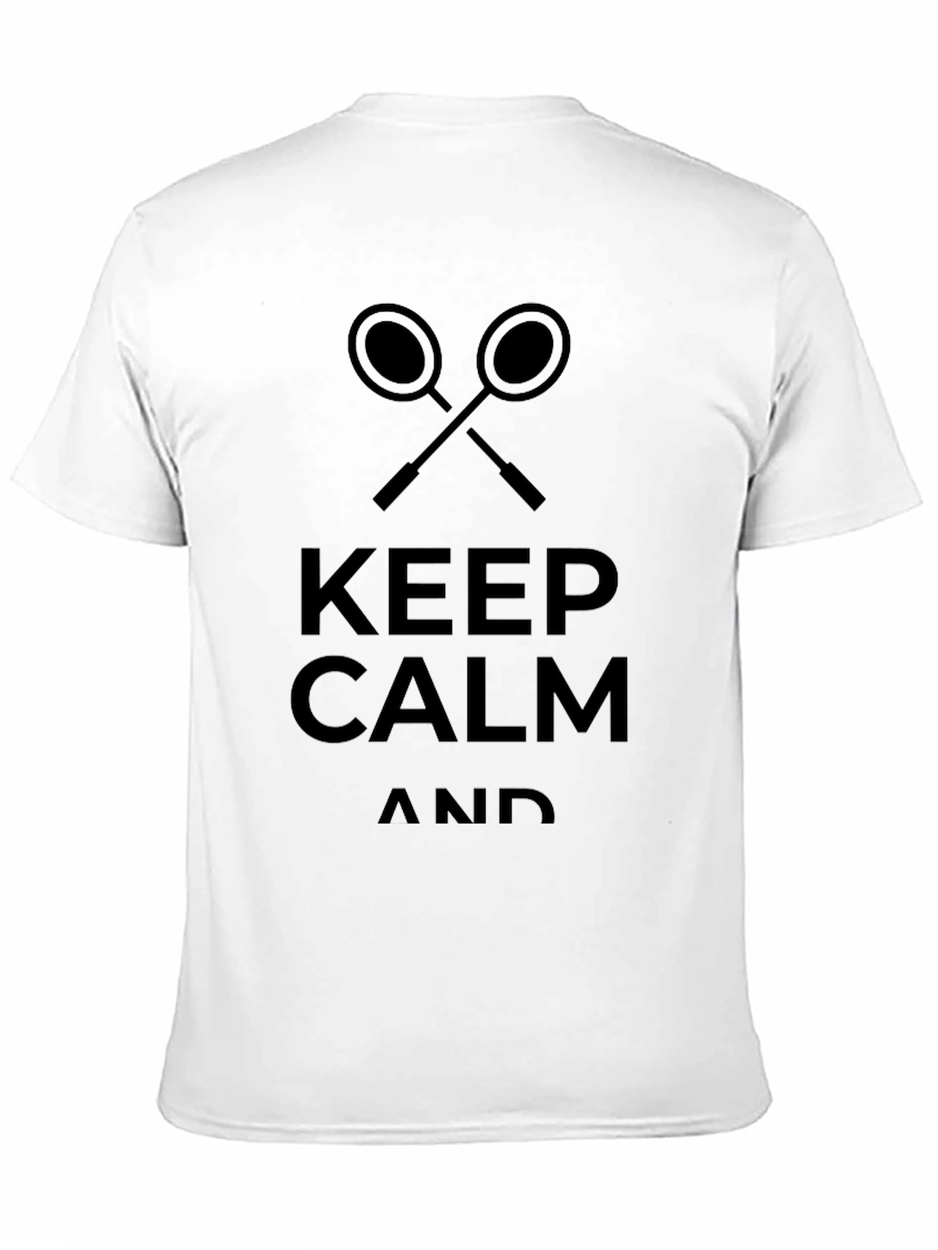 Keep Calm Badminton T-Shirt