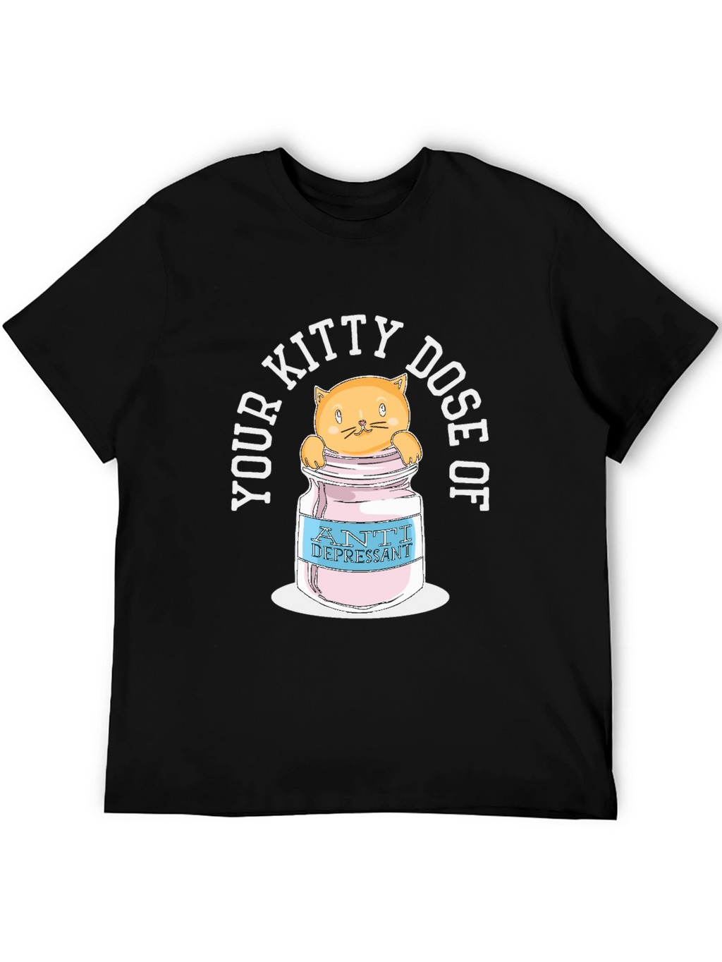 Kitty Dose Anti-Depressant T-Shirt - Funny Cat Tee