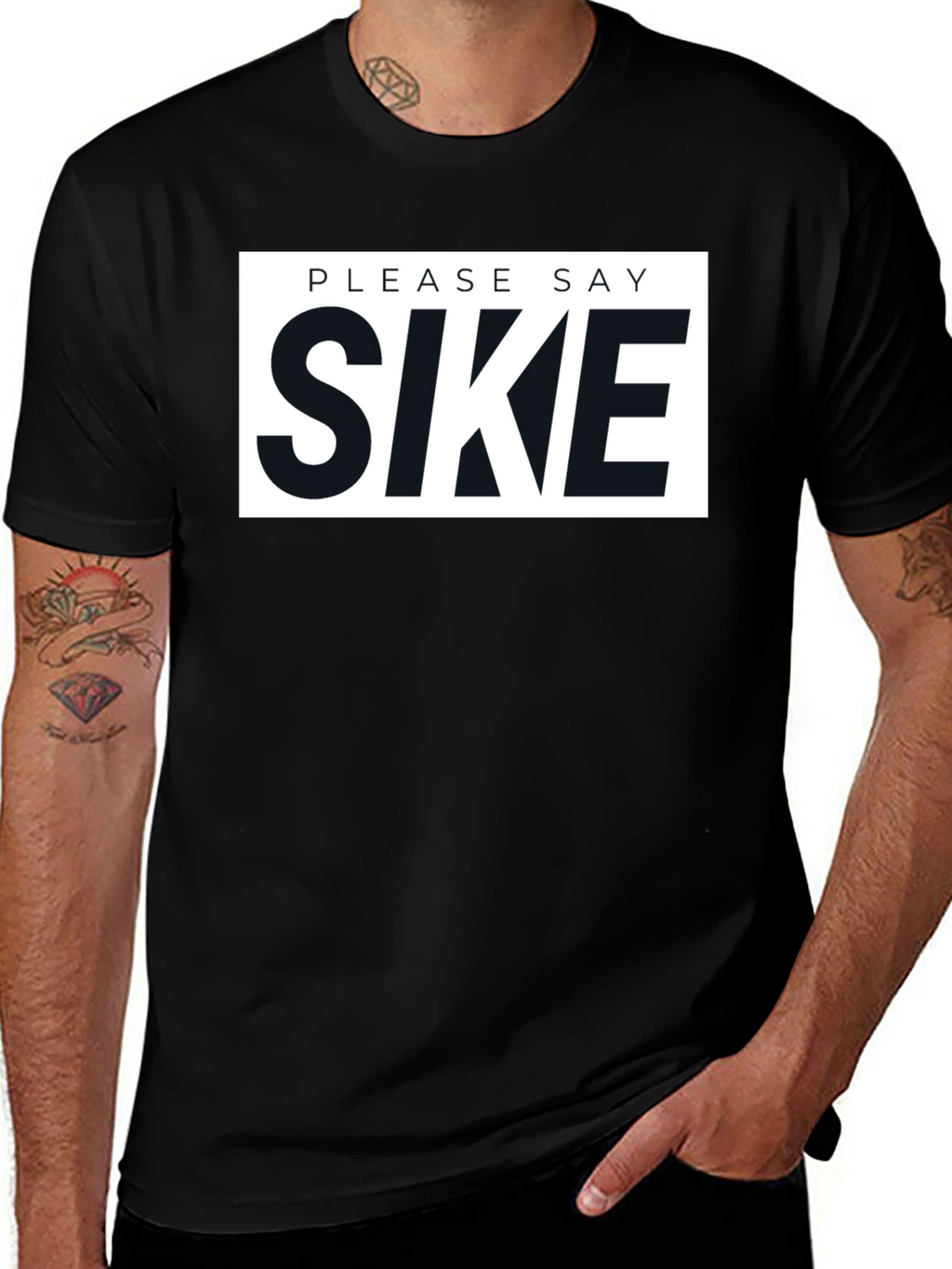 Please Say Sike Graphic T-Shirt