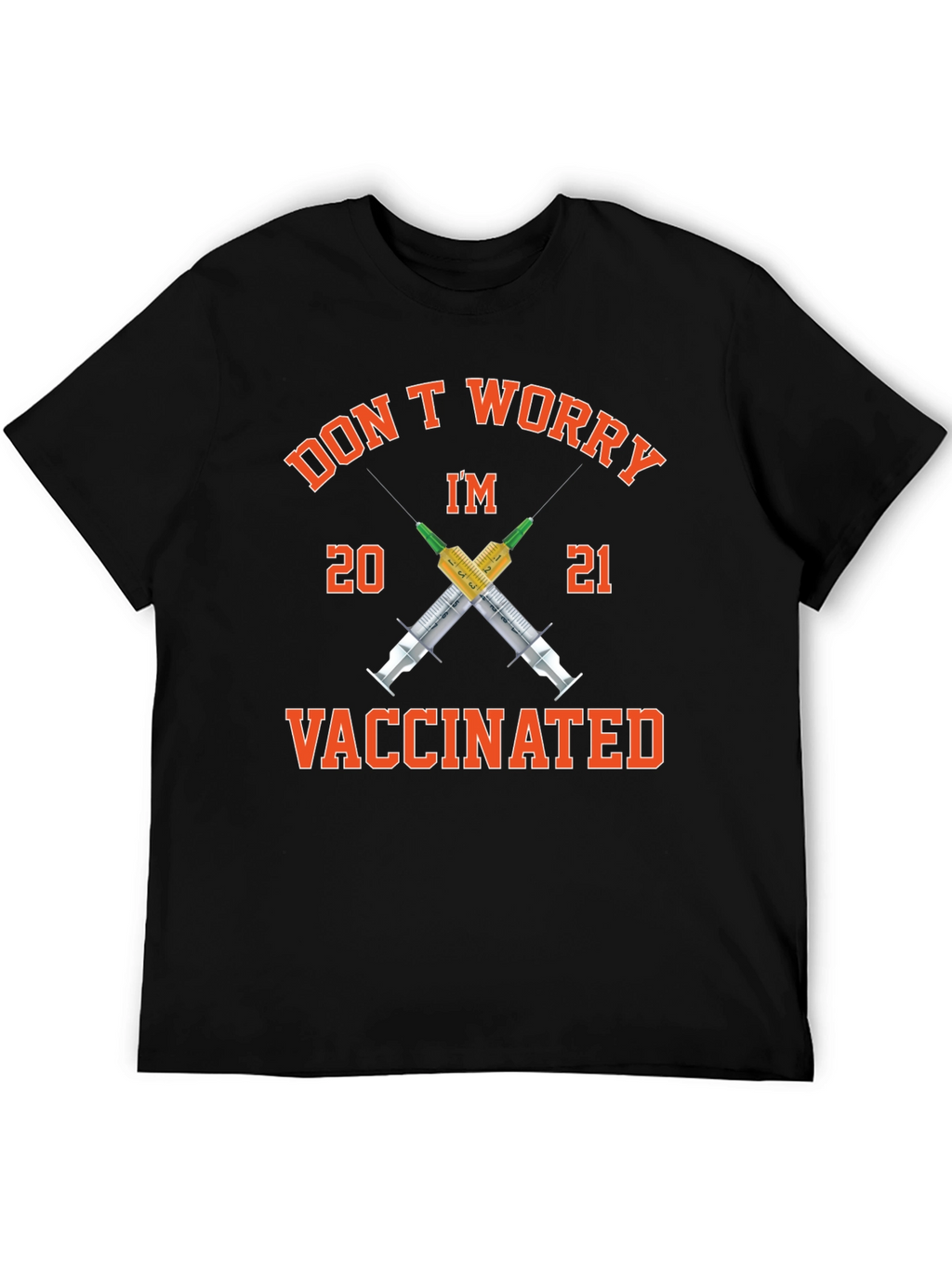Dont Worry Im Vaccinated 2021 T-Shirt