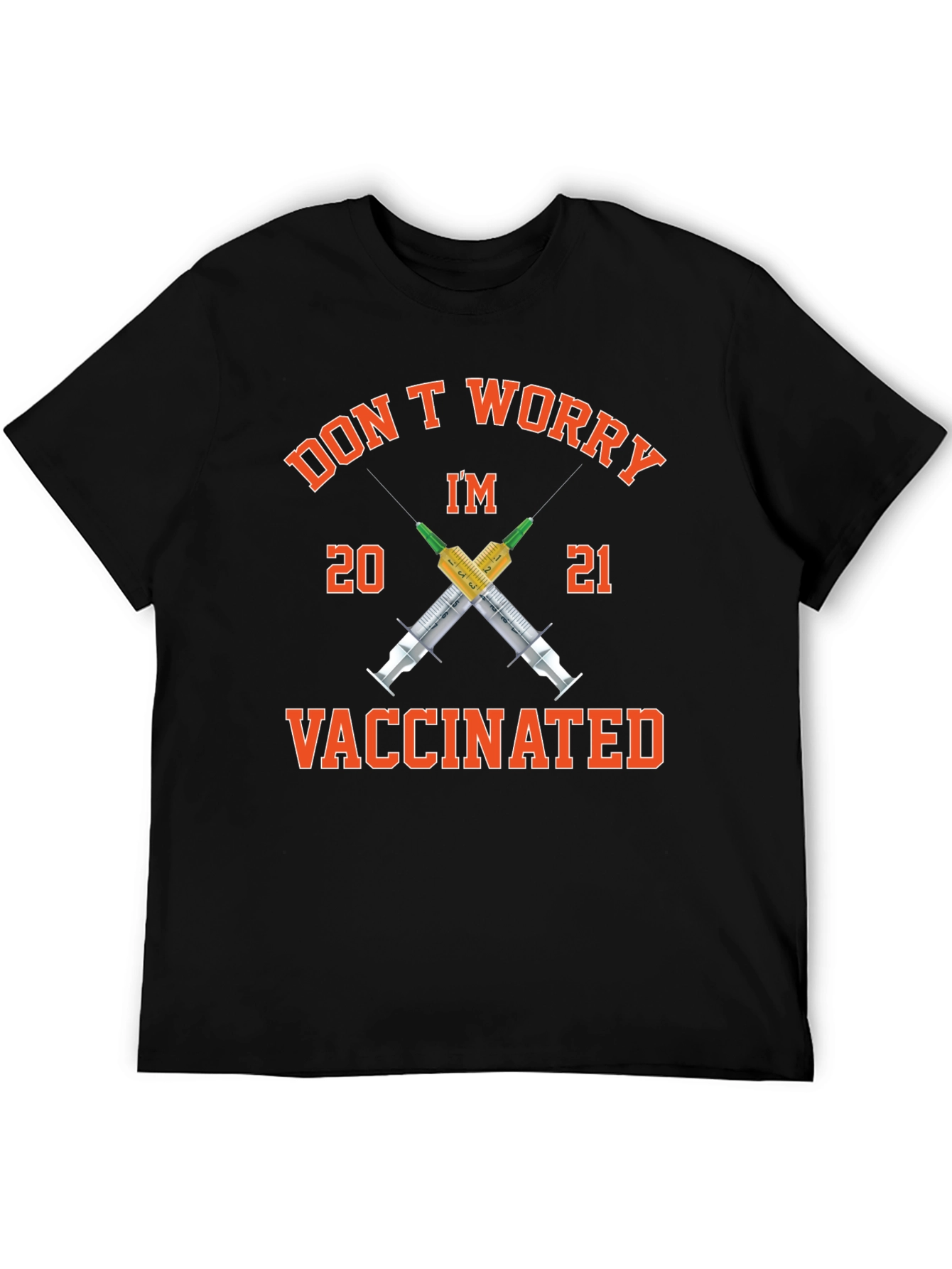 Dont Worry Im Vaccinated 2021 T-Shirt