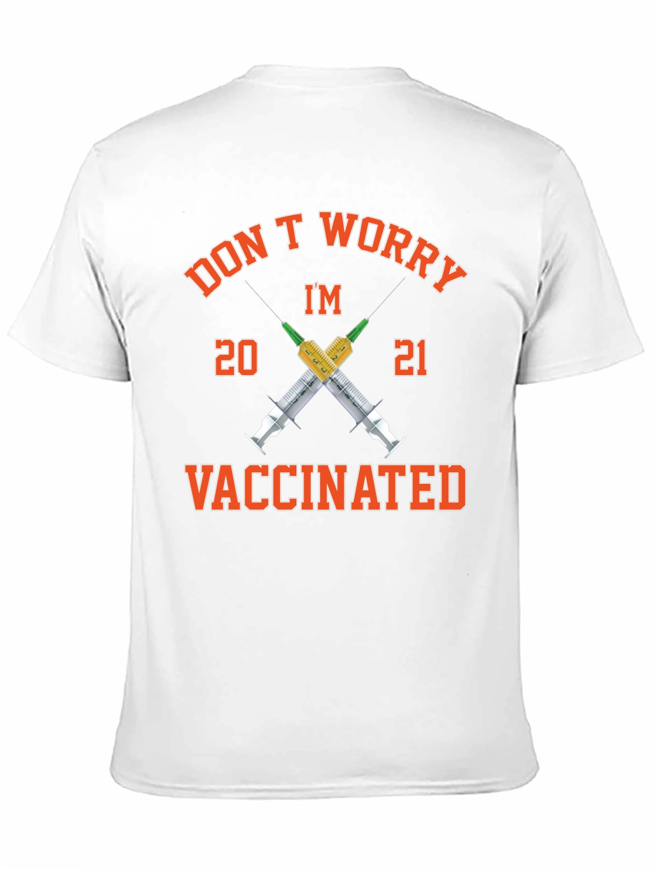 Dont Worry Im Vaccinated 2021 T-Shirt