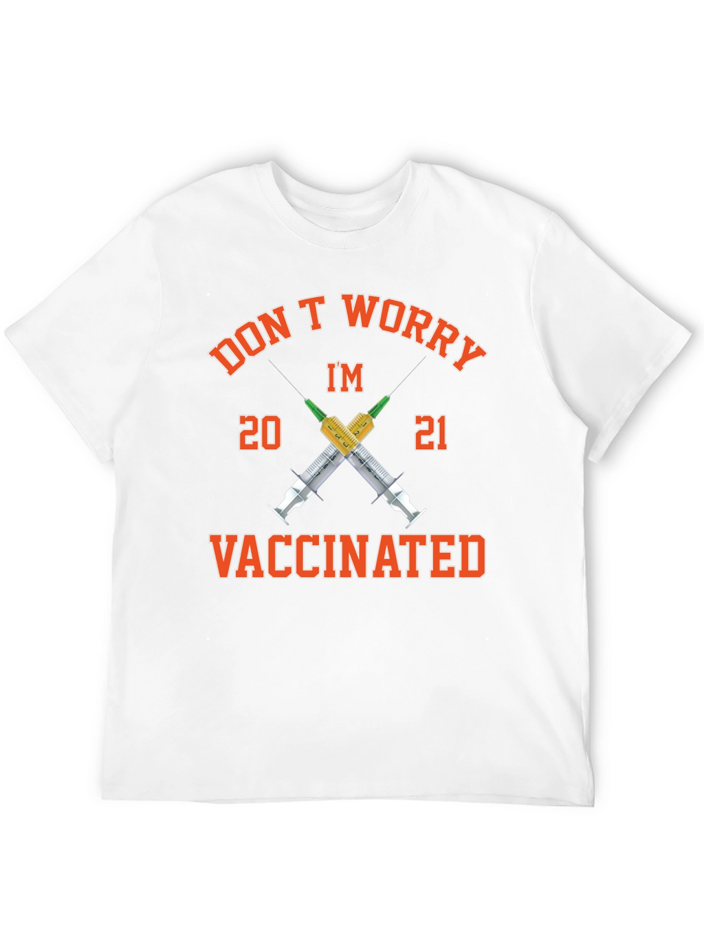 Dont Worry Im Vaccinated 2021 T-Shirt