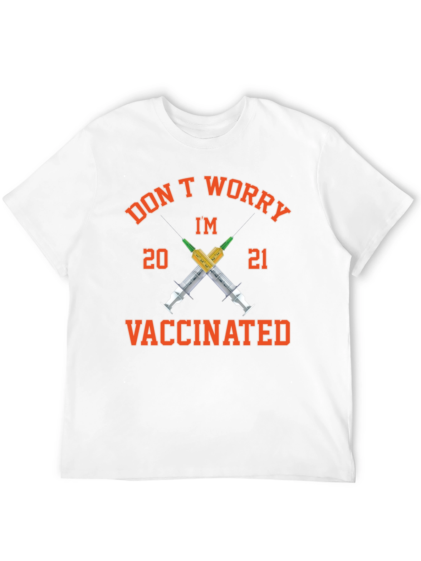 Dont Worry Im Vaccinated 2021 T-Shirt