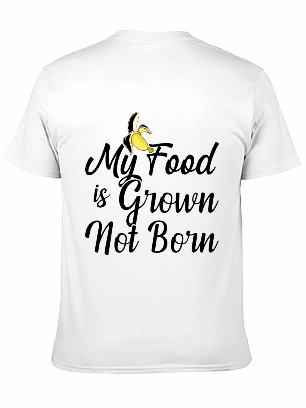 Grown Not Born Vegan Banana T-Shirt