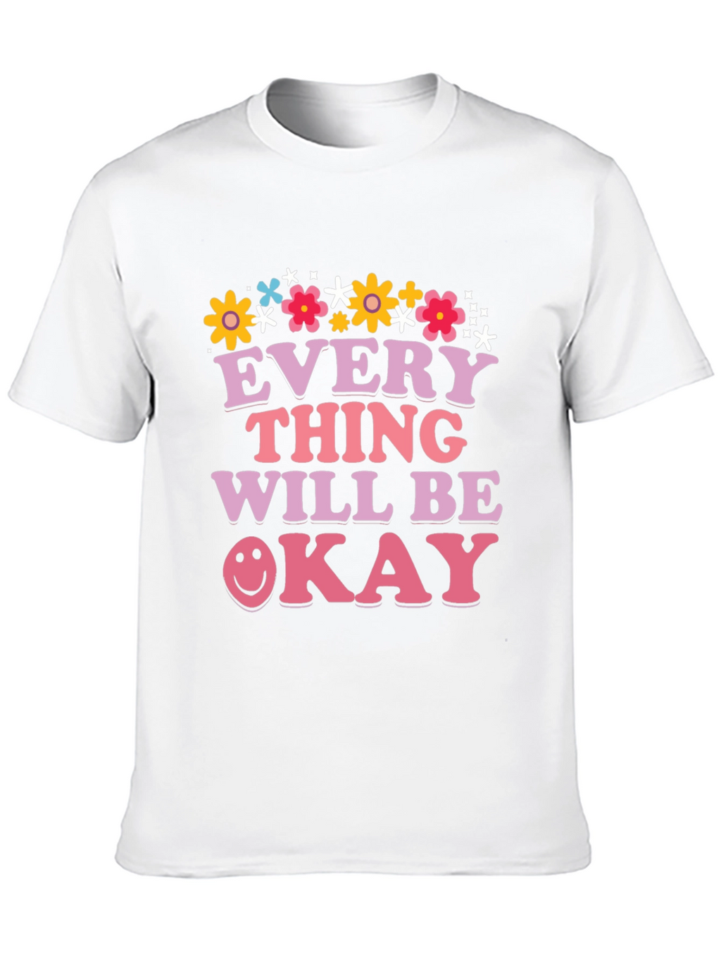 Everything Will Be Okay Graphic Tee