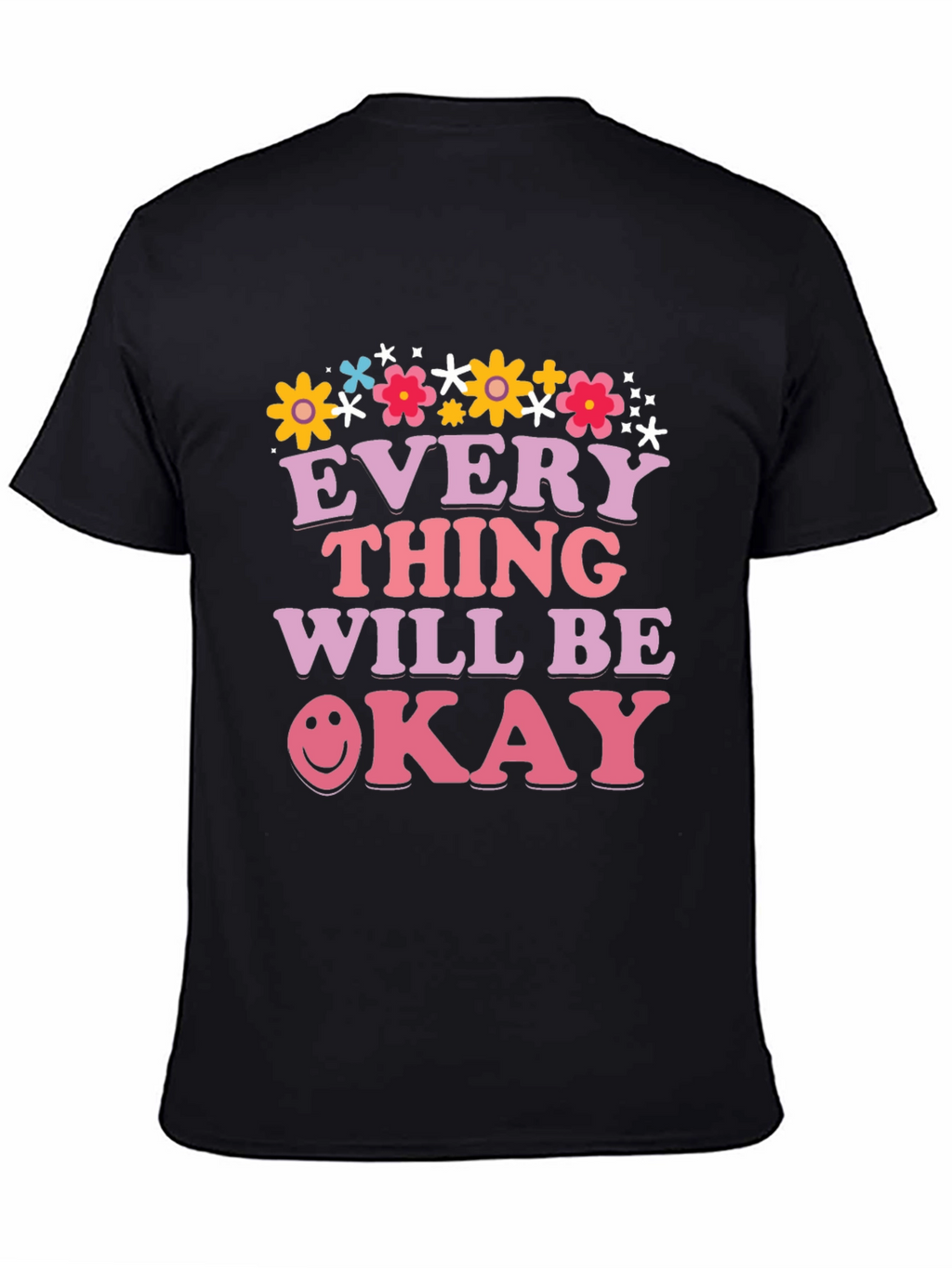 Everything Will Be Okay Graphic Tee