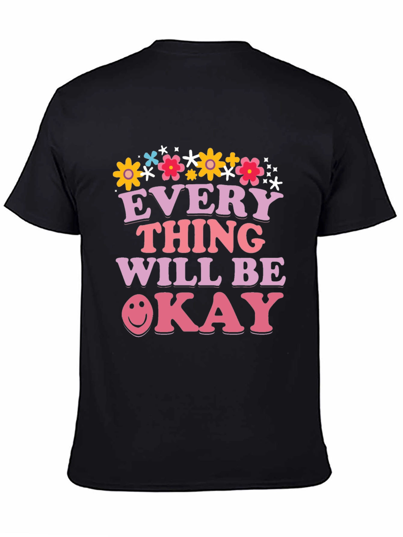 Everything Will Be Okay Graphic Tee