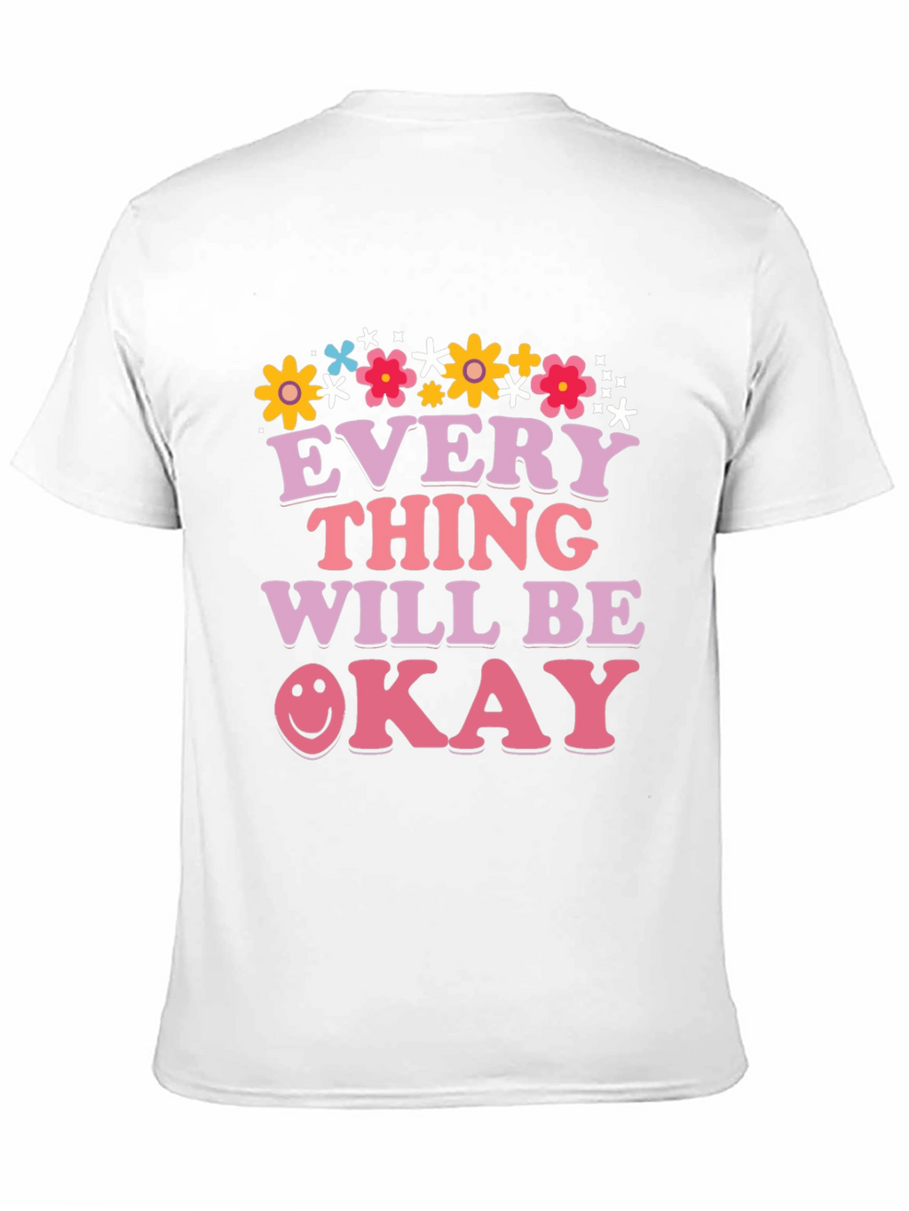 Everything Will Be Okay Graphic Tee