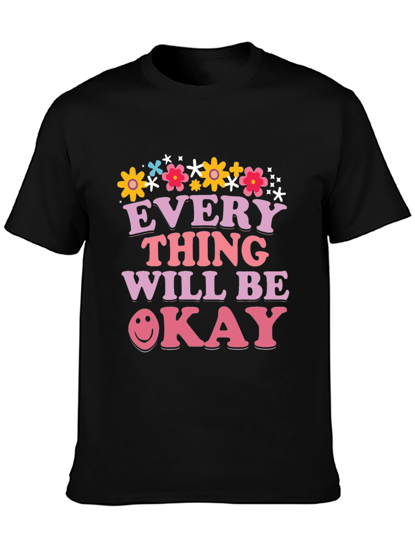 Everything Will Be Okay Graphic Tee