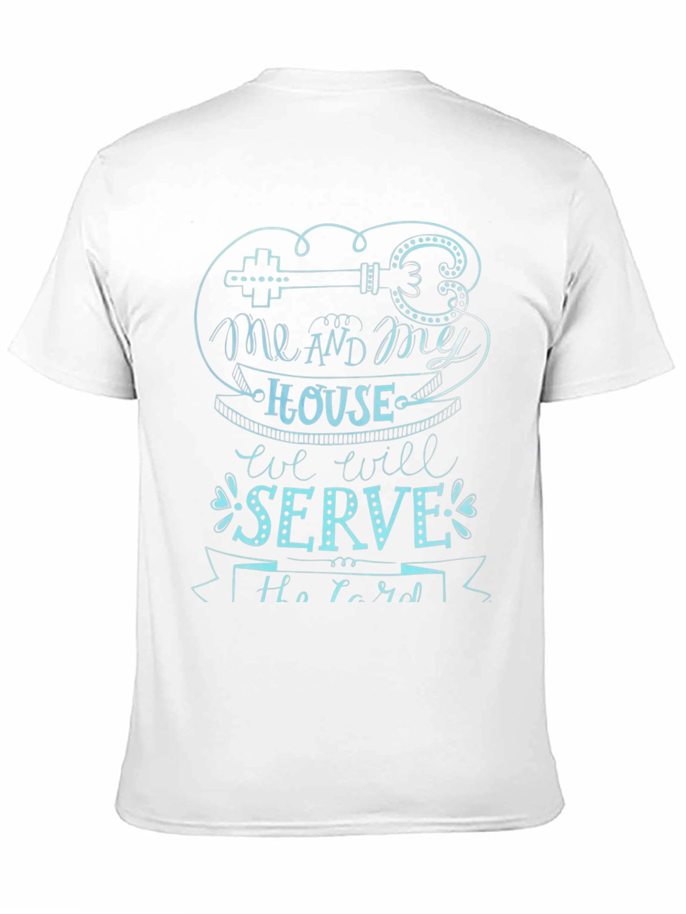 Me and My House T-Shirt - Christian Graphic Tee