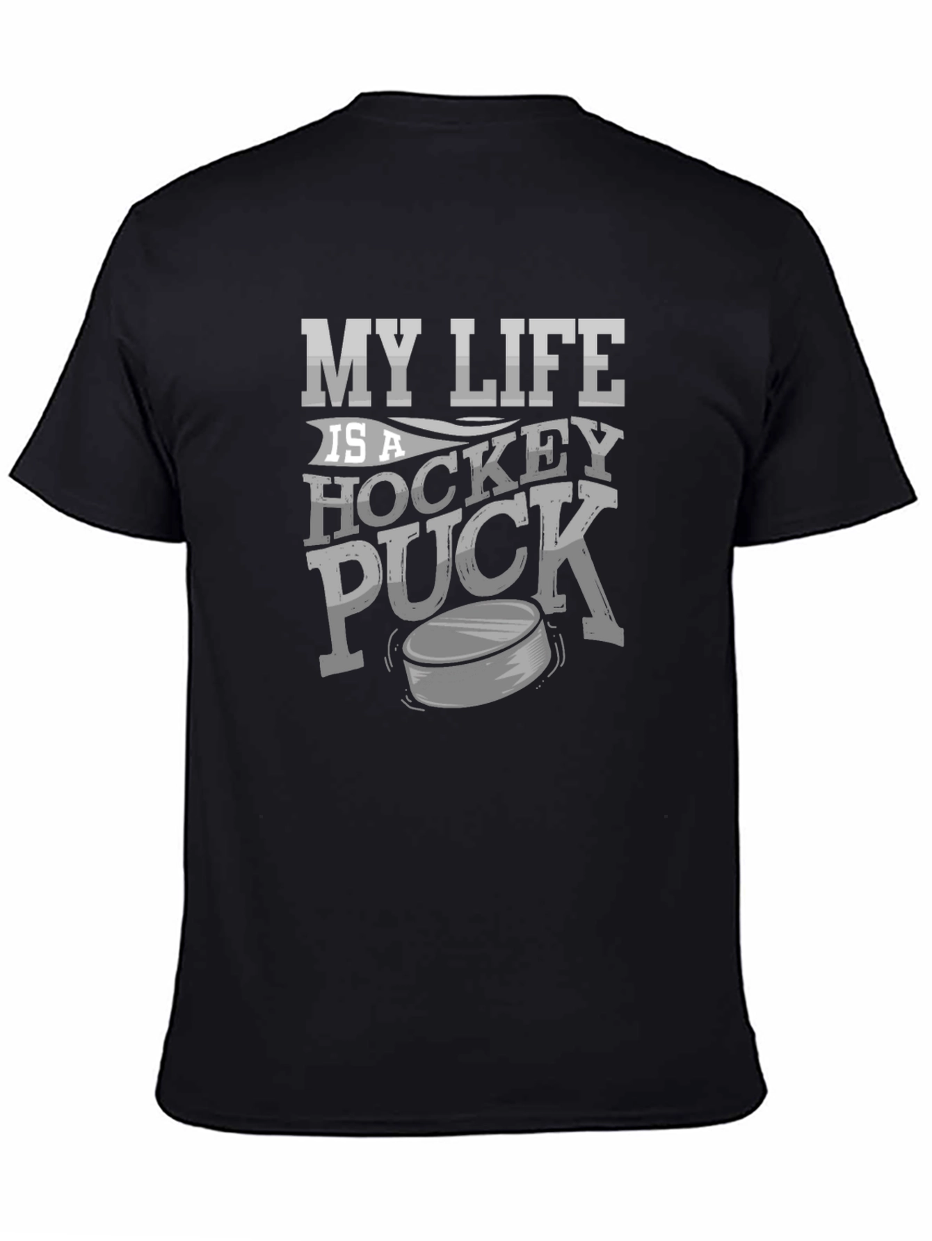My Life is a Hockey Puck T-Shirt