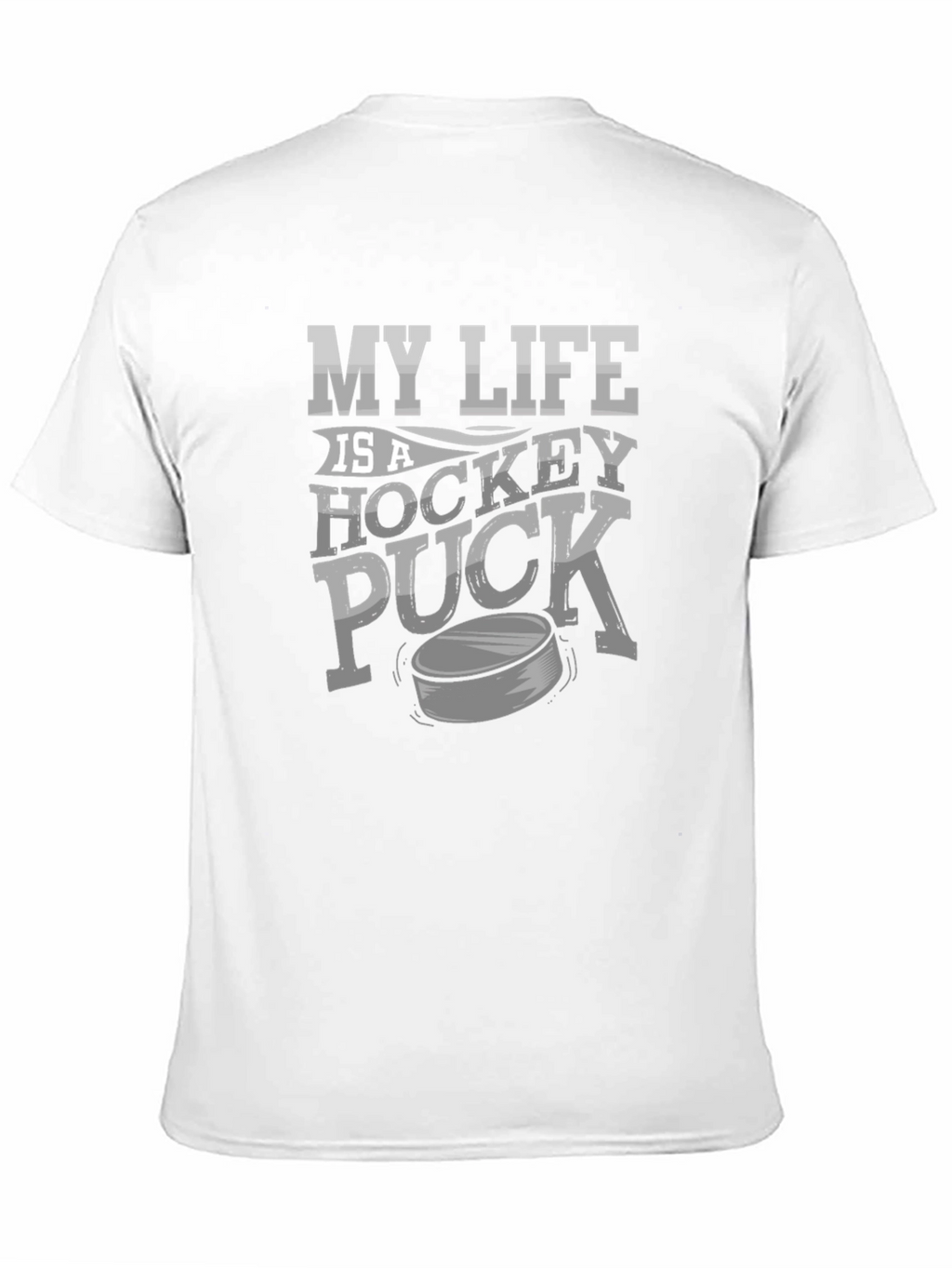 My Life is a Hockey Puck T-Shirt
