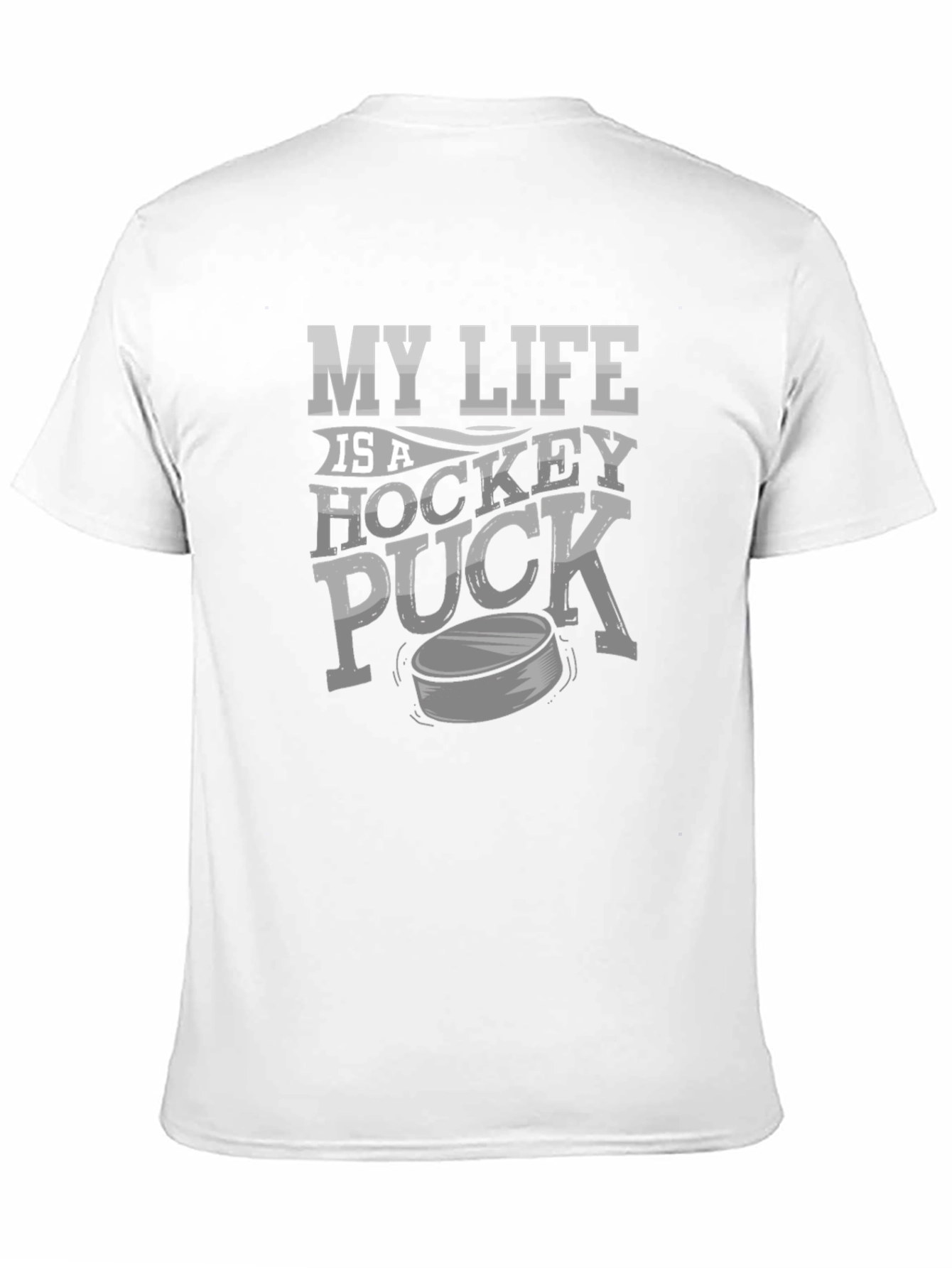 My Life is a Hockey Puck T-Shirt
