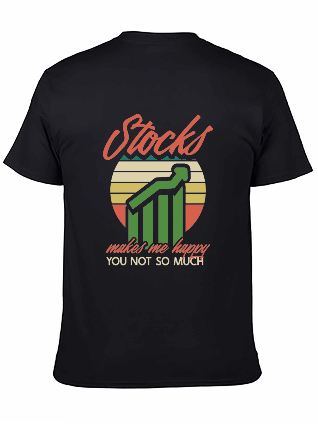 Stocks Make Me Happy T-Shirt