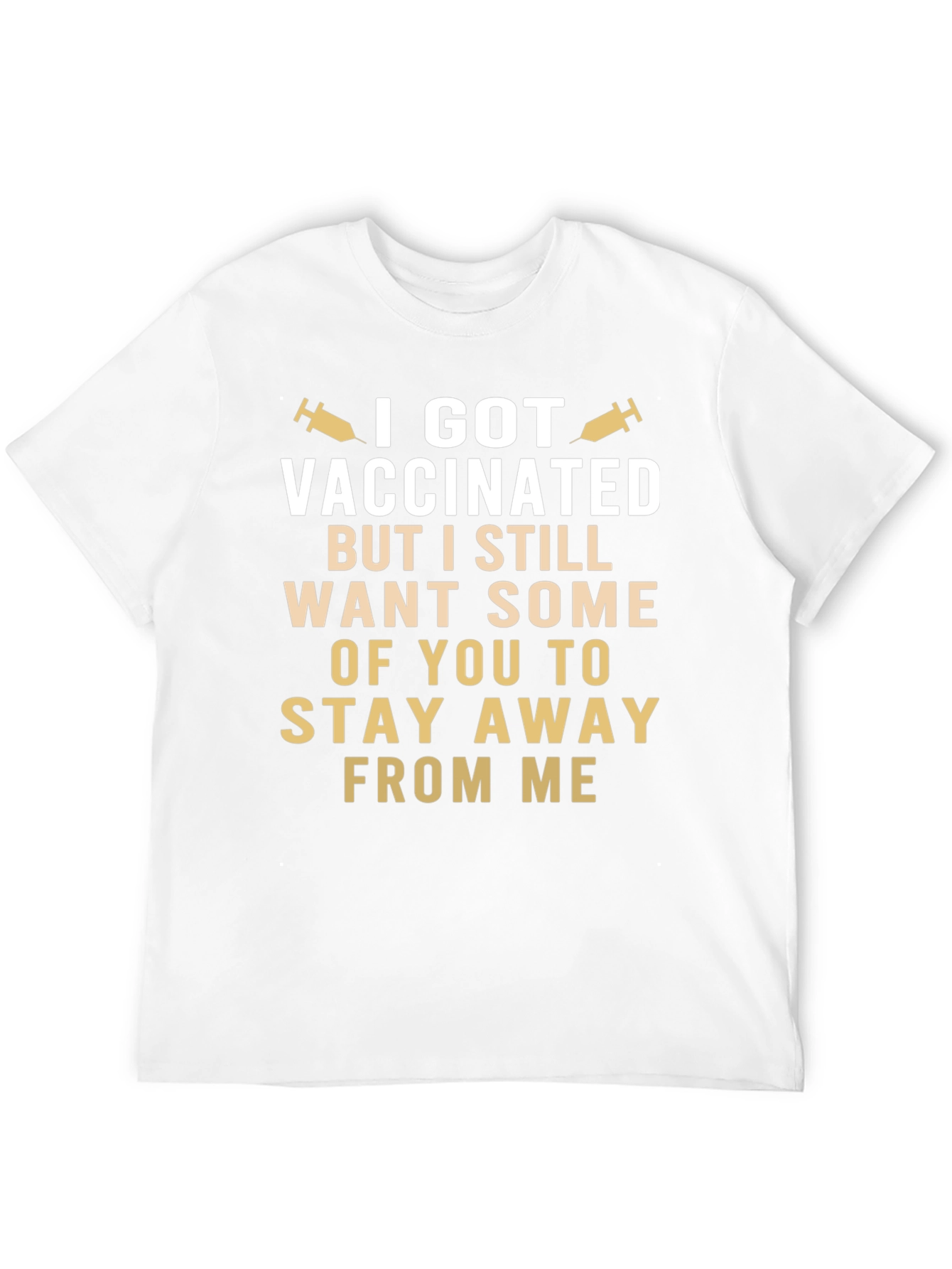 Vaccinated Still Want Space Funny T-Shirt