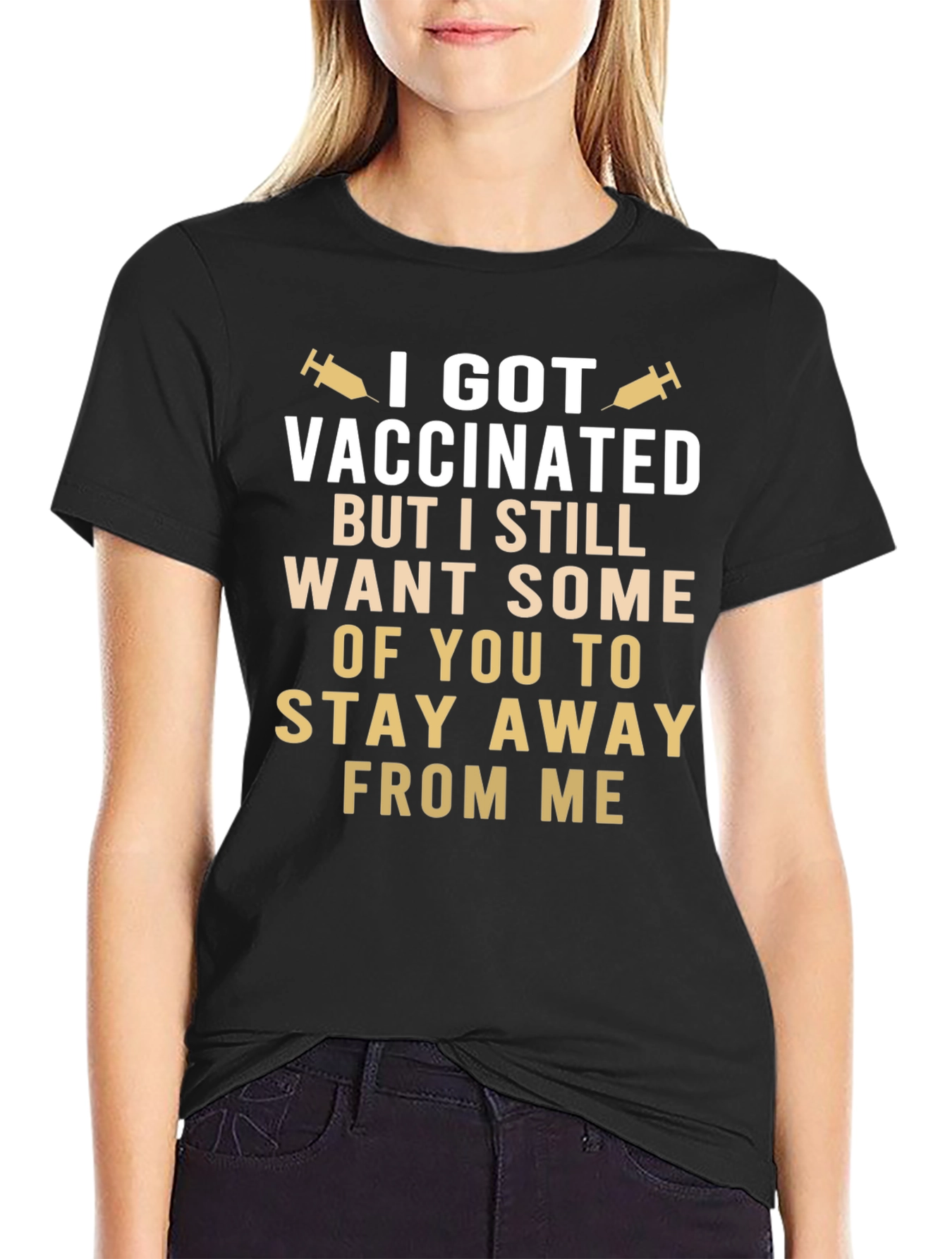 Vaccinated Still Want Space Funny T-Shirt