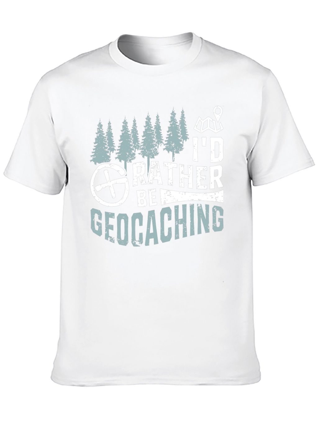 Geocaching T-Shirt - Id Rather Be Geocaching