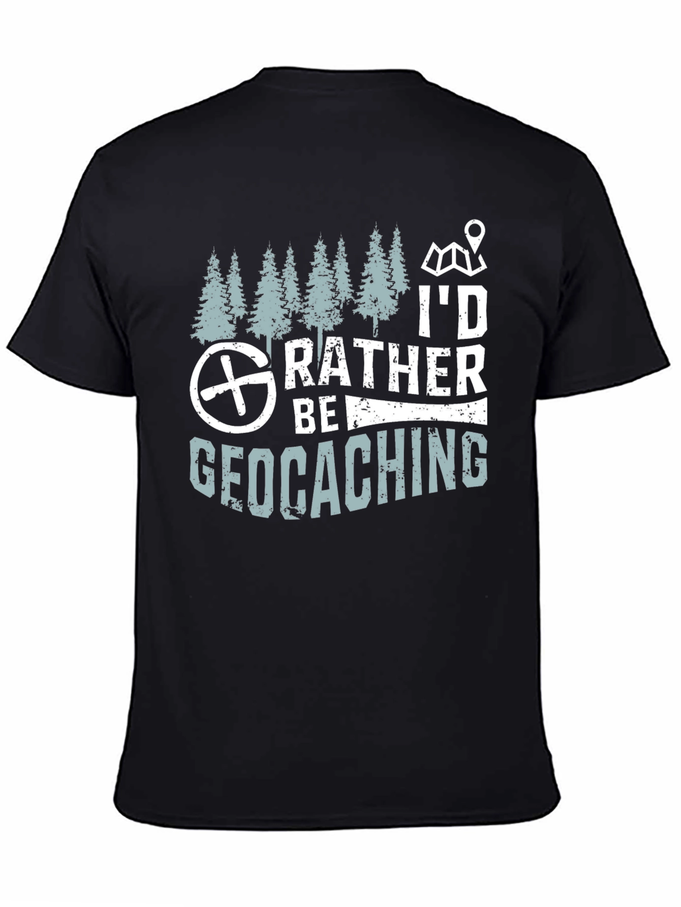 Geocaching T-Shirt - Id Rather Be Geocaching
