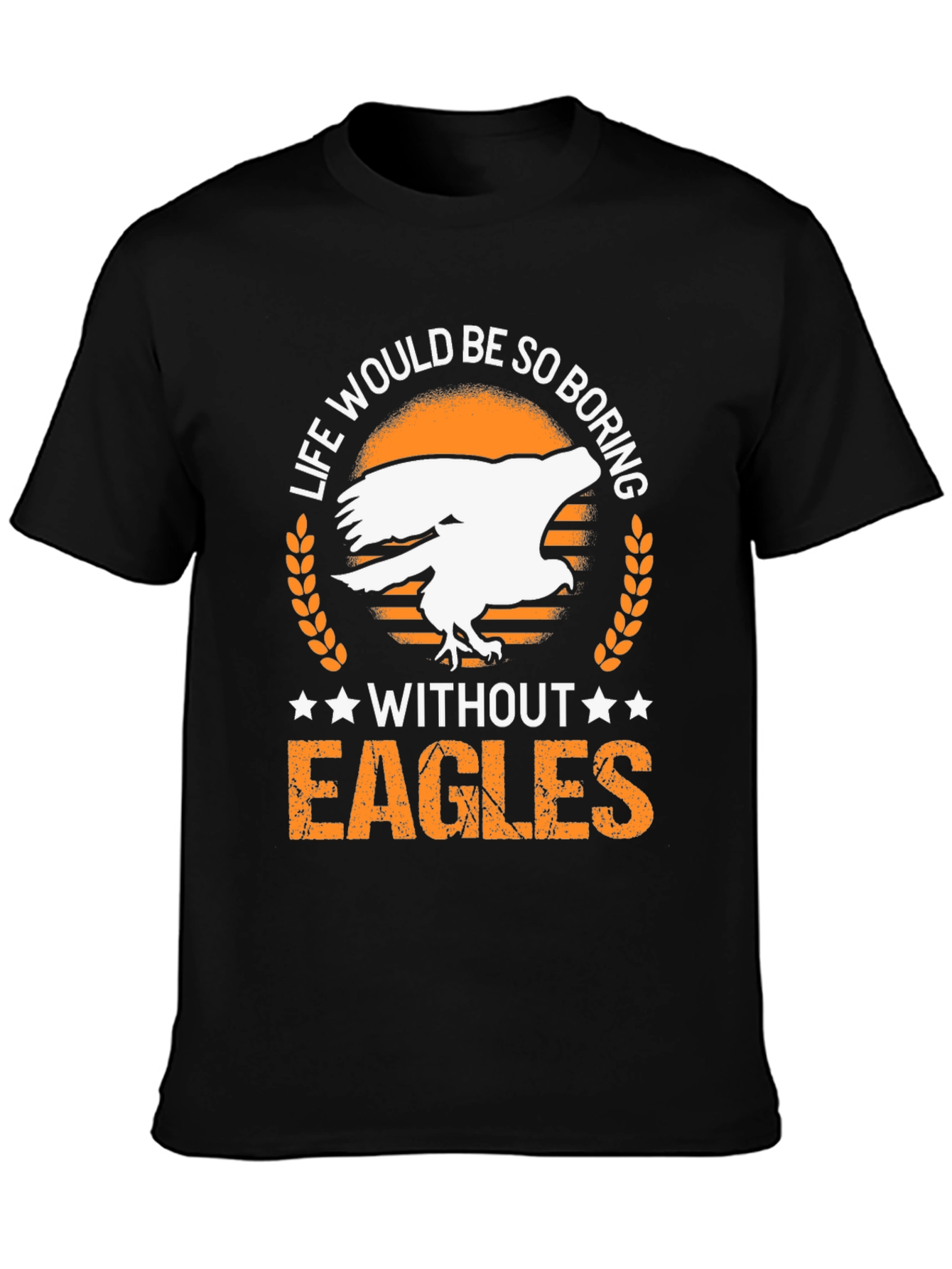 Life Without Eagles T-Shirt