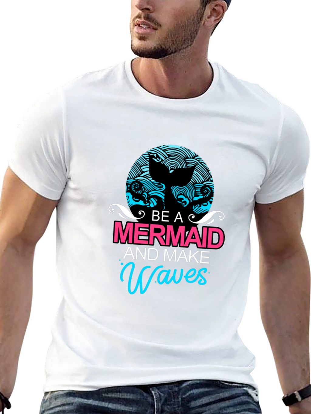 Be A Mermaid and Make Waves Graphic Tee