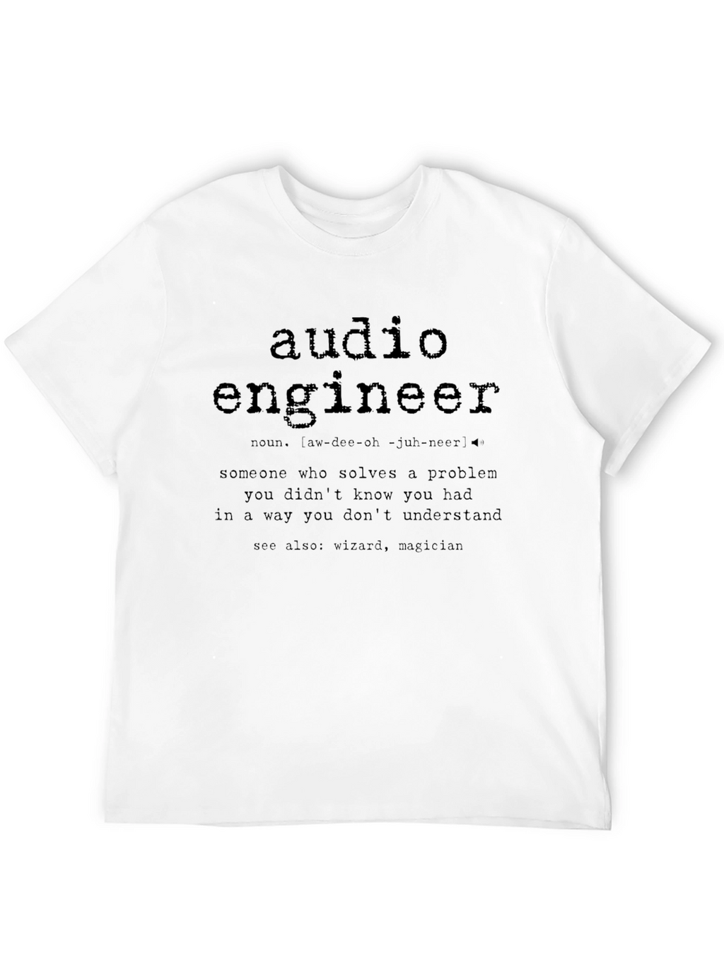 Audio Engineer Definition T-Shirt - Musician Sound Tech Gift