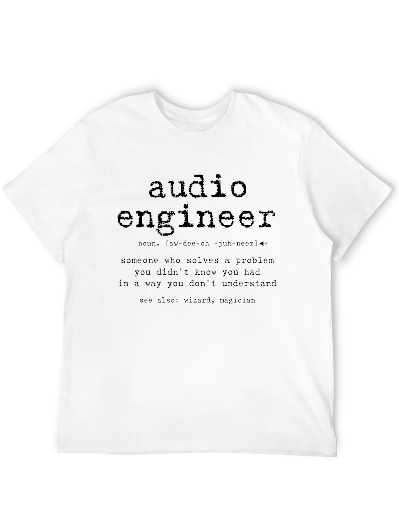 Audio Engineer Definition T-Shirt - Musician Sound Tech Gift