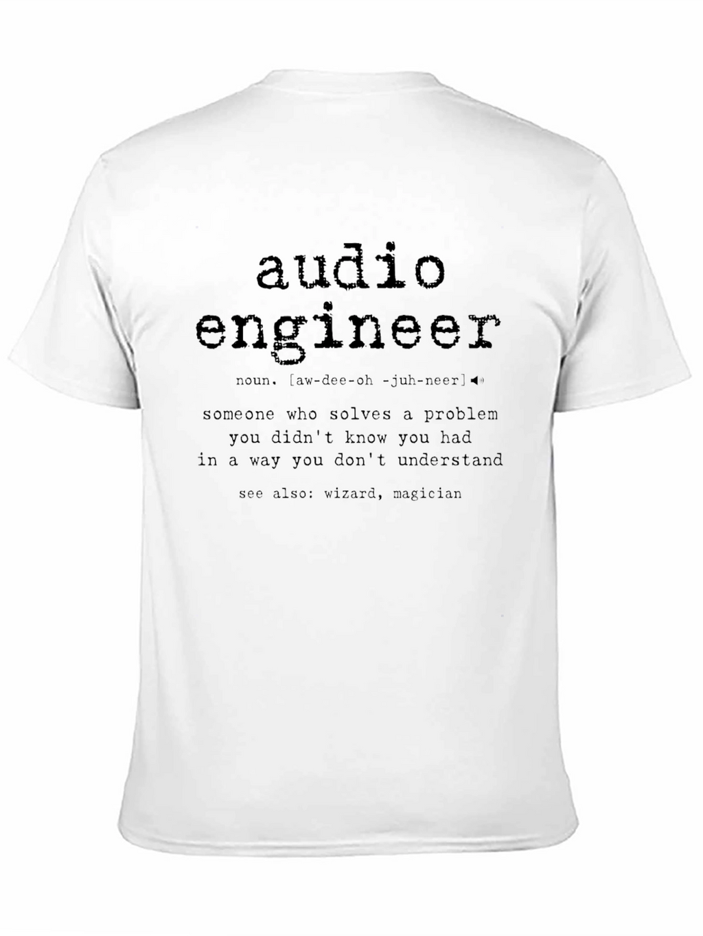 Audio Engineer Definition T-Shirt - Musician Sound Tech Gift