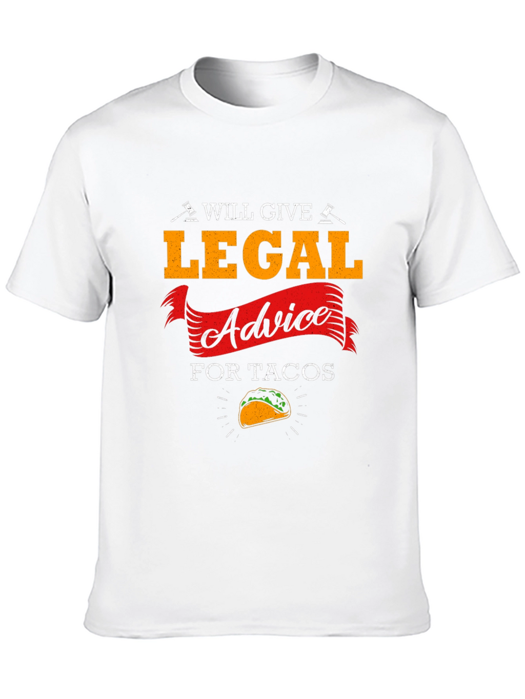 Will Give Legal Advice for Tacos T-Shirt