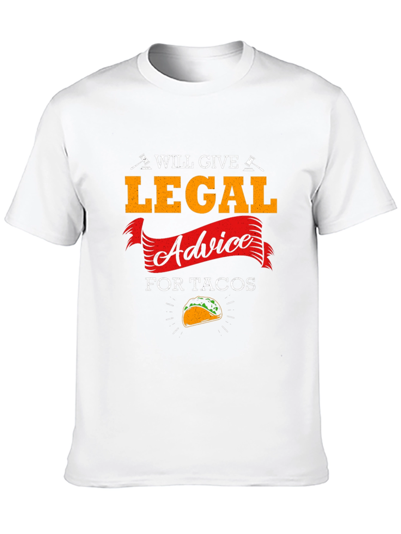 Will Give Legal Advice for Tacos T-Shirt