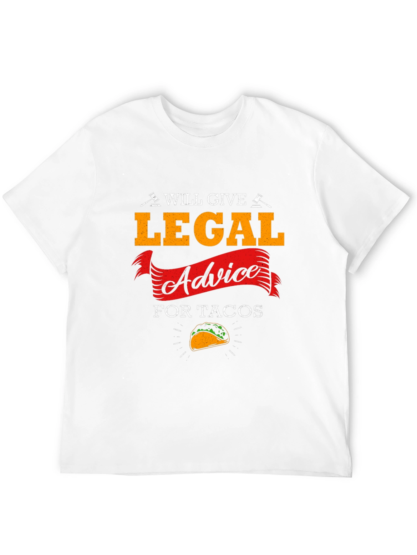 Will Give Legal Advice for Tacos T-Shirt