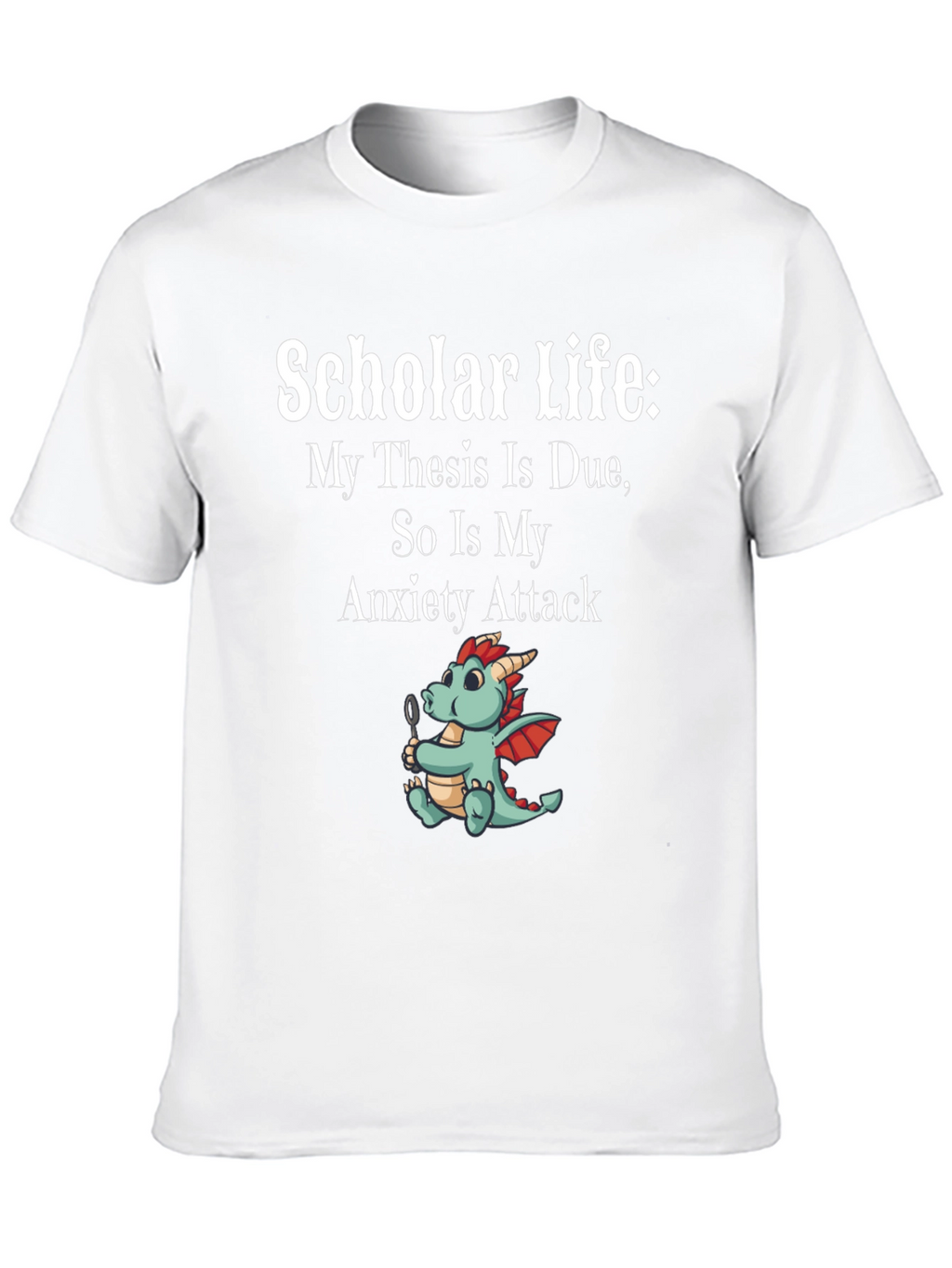 Scholar Life Thesis Due Anxiety Attack Graphic Tee
