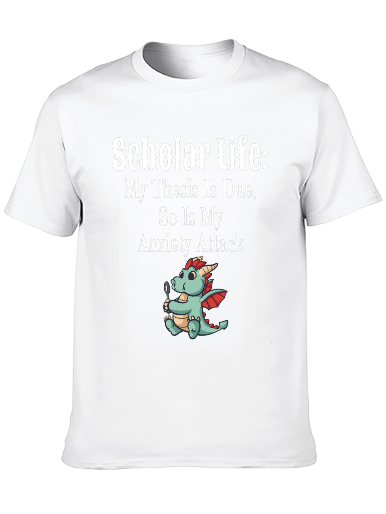 Scholar Life Thesis Due Anxiety Attack Graphic Tee