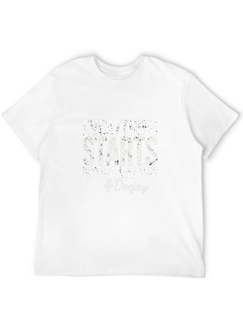 Everything Starts With a Melody #Deejay Black T-Shirt