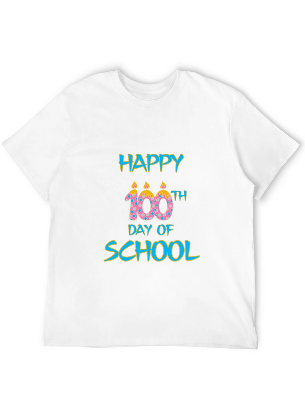 Happy 100th Day of School T-Shirt