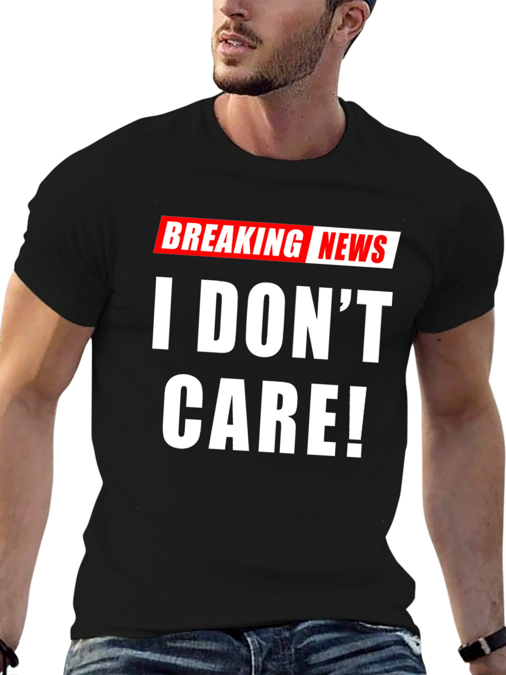 Breaking News I Dont Care! T-Shirt