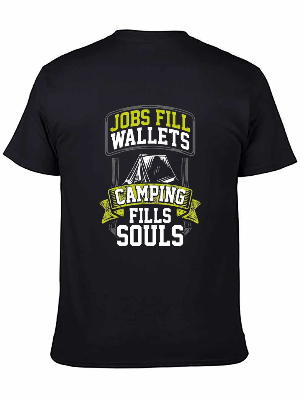 Camping Fills Souls T-Shirt - Outdoor Adventure Tee