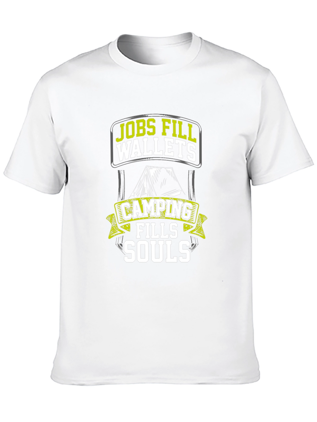Camping Fills Souls T-Shirt - Outdoor Adventure Tee