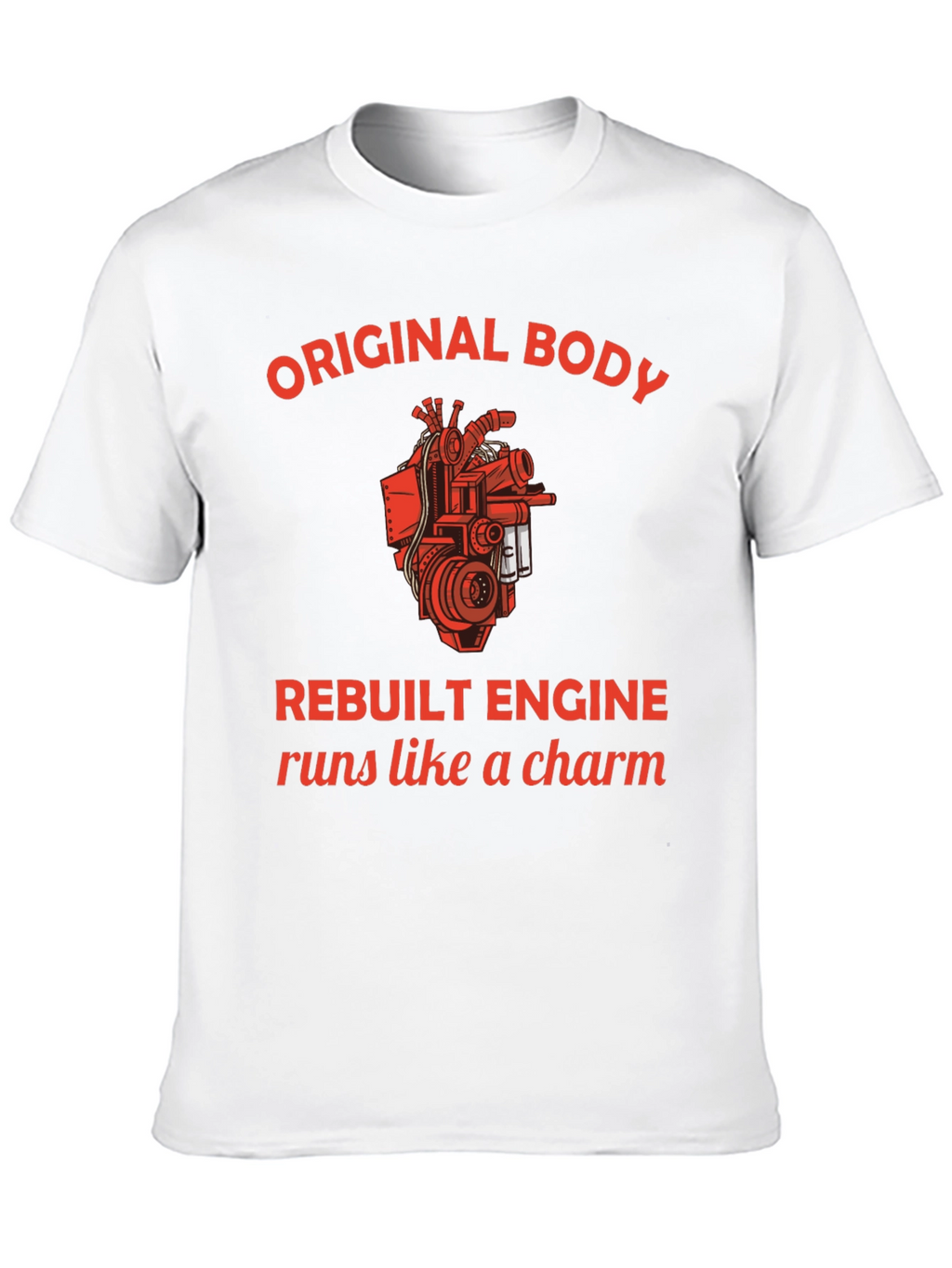 Original Body Rebuilt Engine Graphic Tee