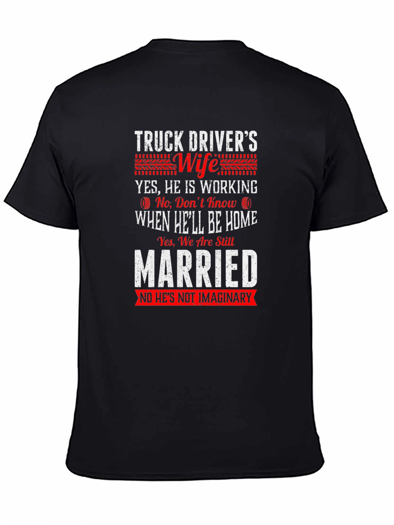Truck Drivers Wife T-Shirt Funny Slogan